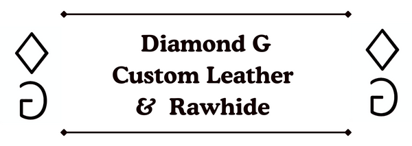 Diamond G Custom Leather & Rawhide